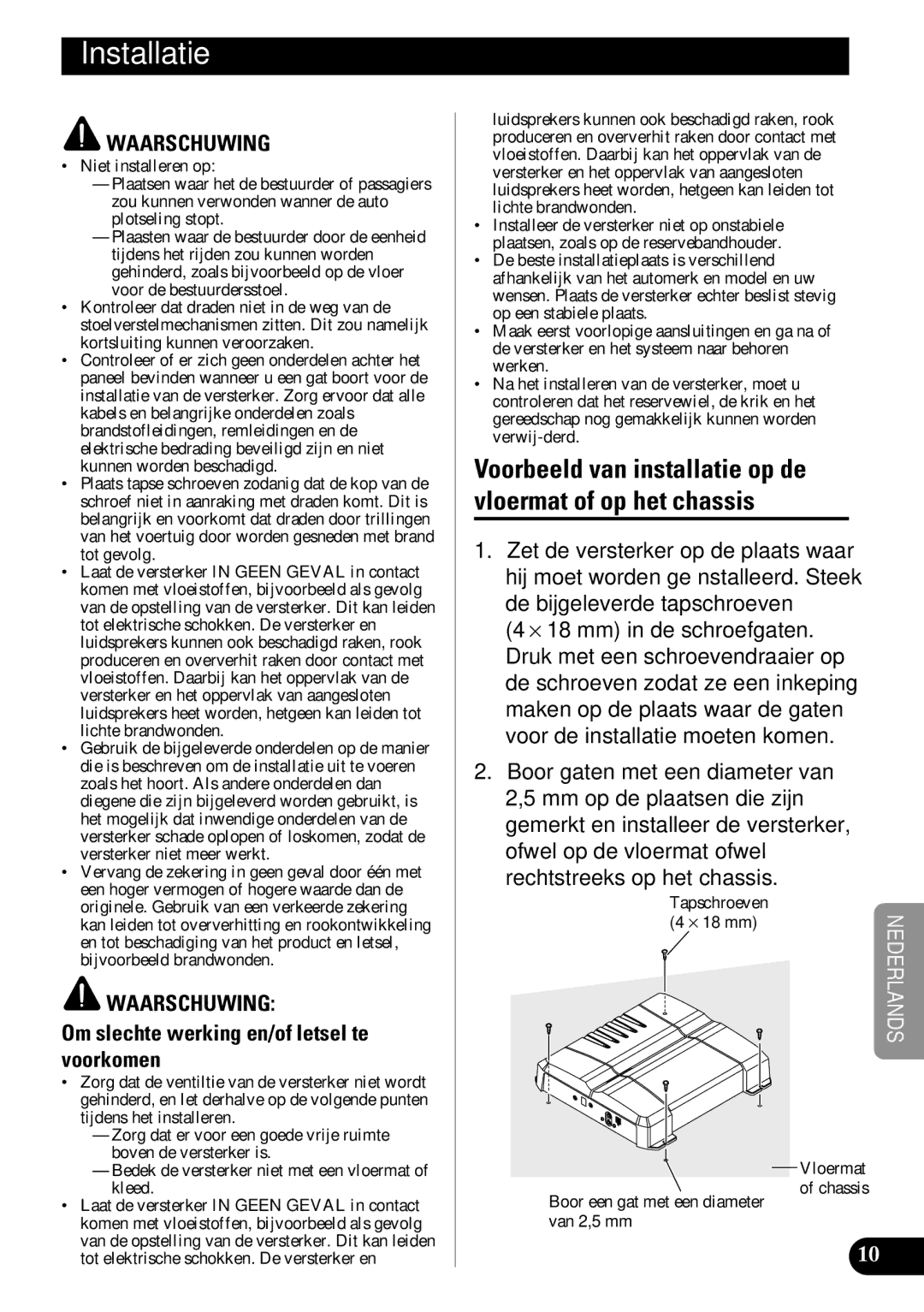 Pioneer GM-7300M Installatie, Voorbeeld van installatie op de Vloermat of op het chassis, De bijgeleverde tapschroeven 