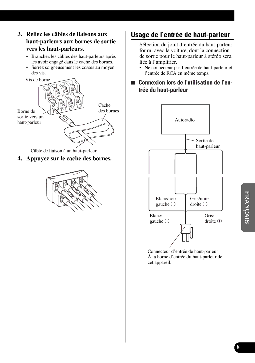 Pioneer GM-X354 owner manual Usage de l’entrée de haut-parleur, Appuyez sur le cache des bornes 