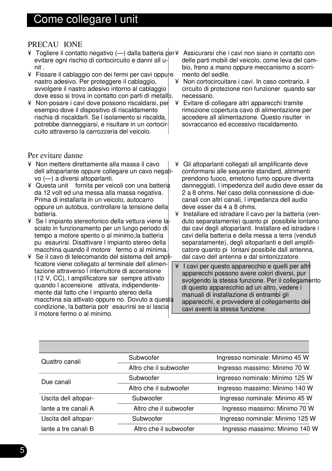 Pioneer GM-X354 owner manual Come collegare l’unità, Per evitare danne, Tipo di altoparlanti Alimentazione 