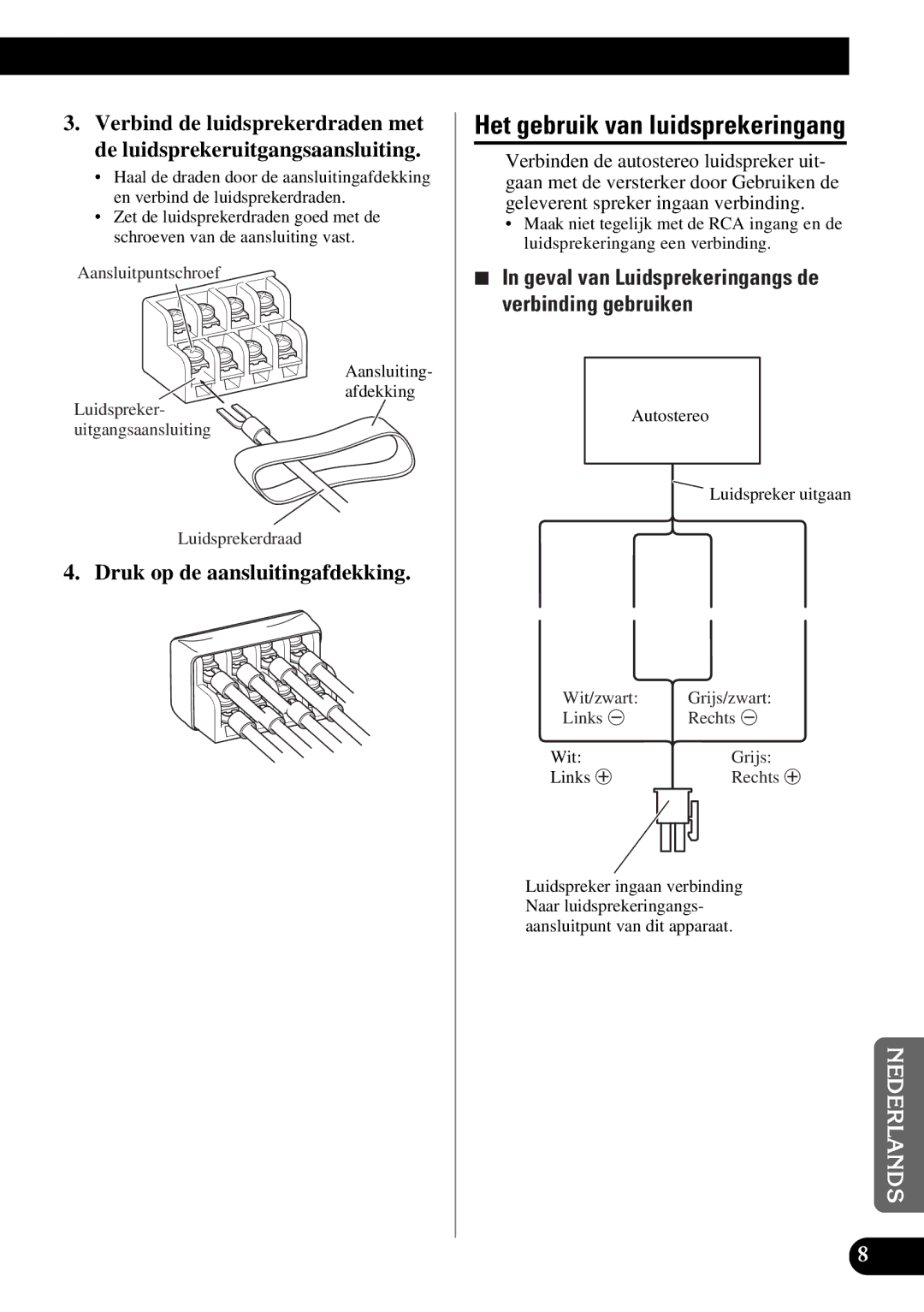 Pioneer GM-X354 Het gebruik van luidsprekeringang, Verbind de luidsprekerdraden met, De luidsprekeruitgangsaansluiting 