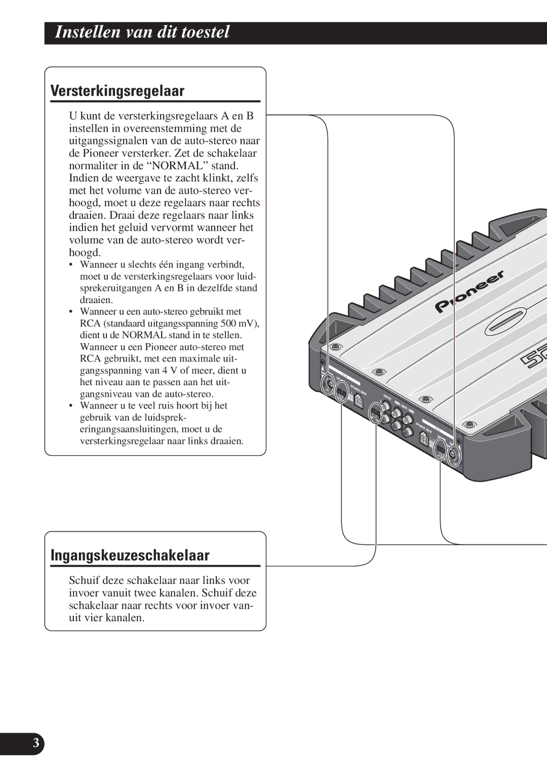 Pioneer GM-X374, GM-X574 owner manual Instellen van dit toestel, Versterkingsregelaar, Ingangskeuzeschakelaar 