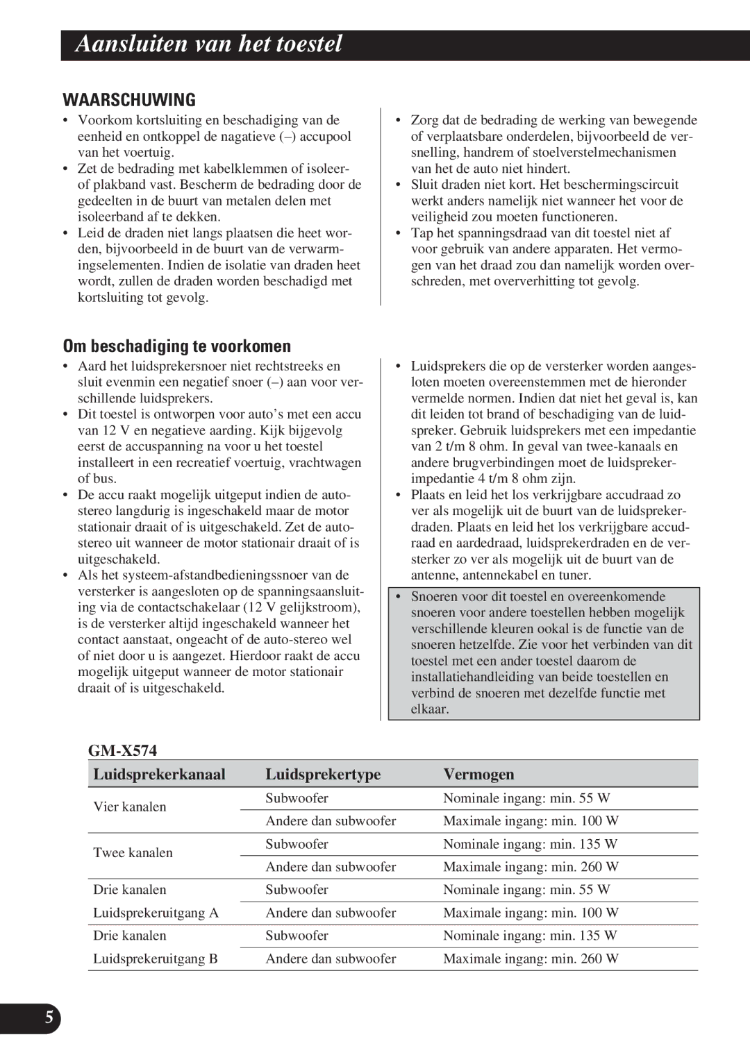 Pioneer GM-X374, GM-X574 owner manual Aansluiten van het toestel, Om beschadiging te voorkomen 