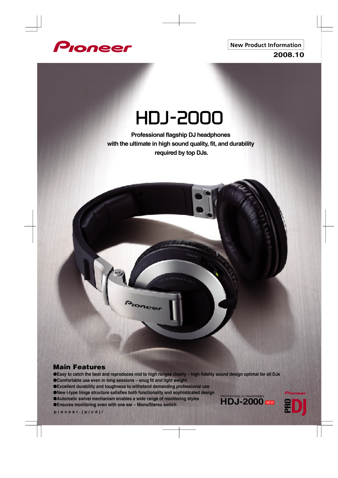 Pioneer HDJ-2000 manual 2008.10, Main Features, New Product Information, Professional flagship DJ headphones 