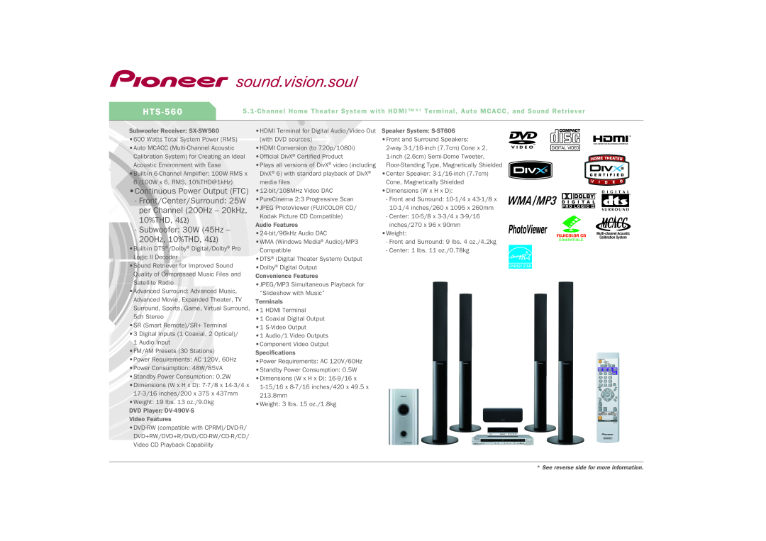 Pioneer HTS-560DV dimensions H T S, Continuous Power Output FTC, Front/Center/Surround 25W, Subwoofer Receiver SX-SW560 
