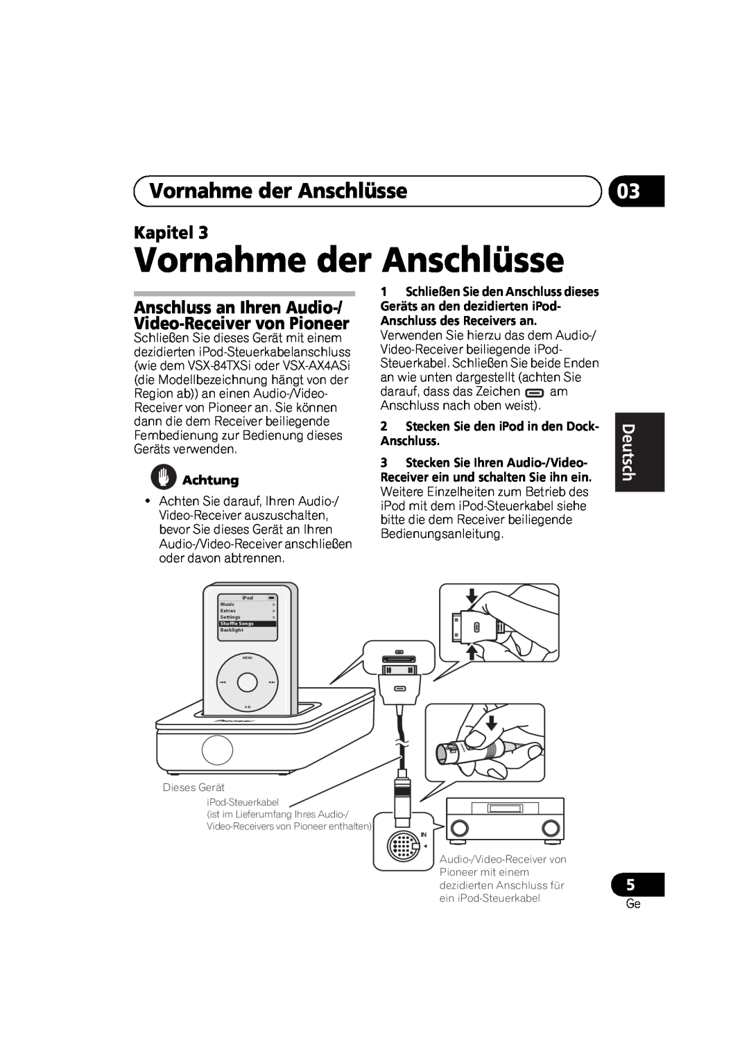 Pioneer IDK-80 manual Vornahme der Anschlüsse, Anschluss an Ihren Audio-/ Video-Receiver von Pioneer, Achtung, Kapitel 