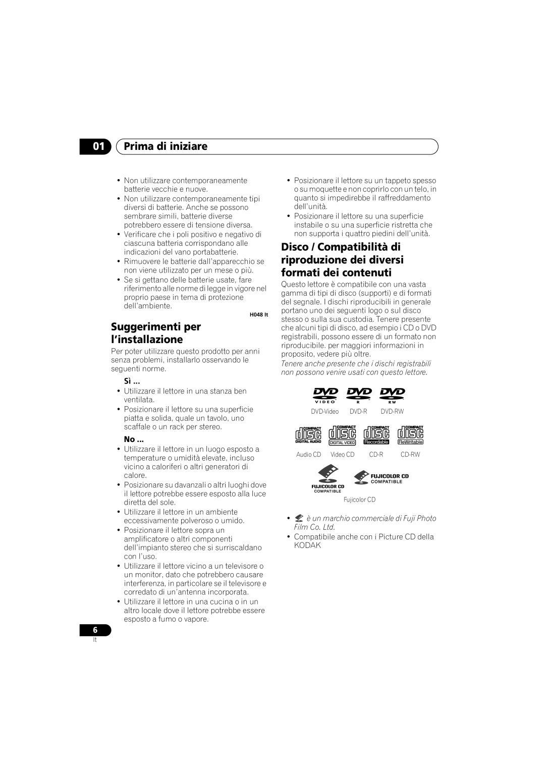 Pioneer Industrial DV-470 operating instructions Prima di iniziare, Suggerimenti per l’installazione 