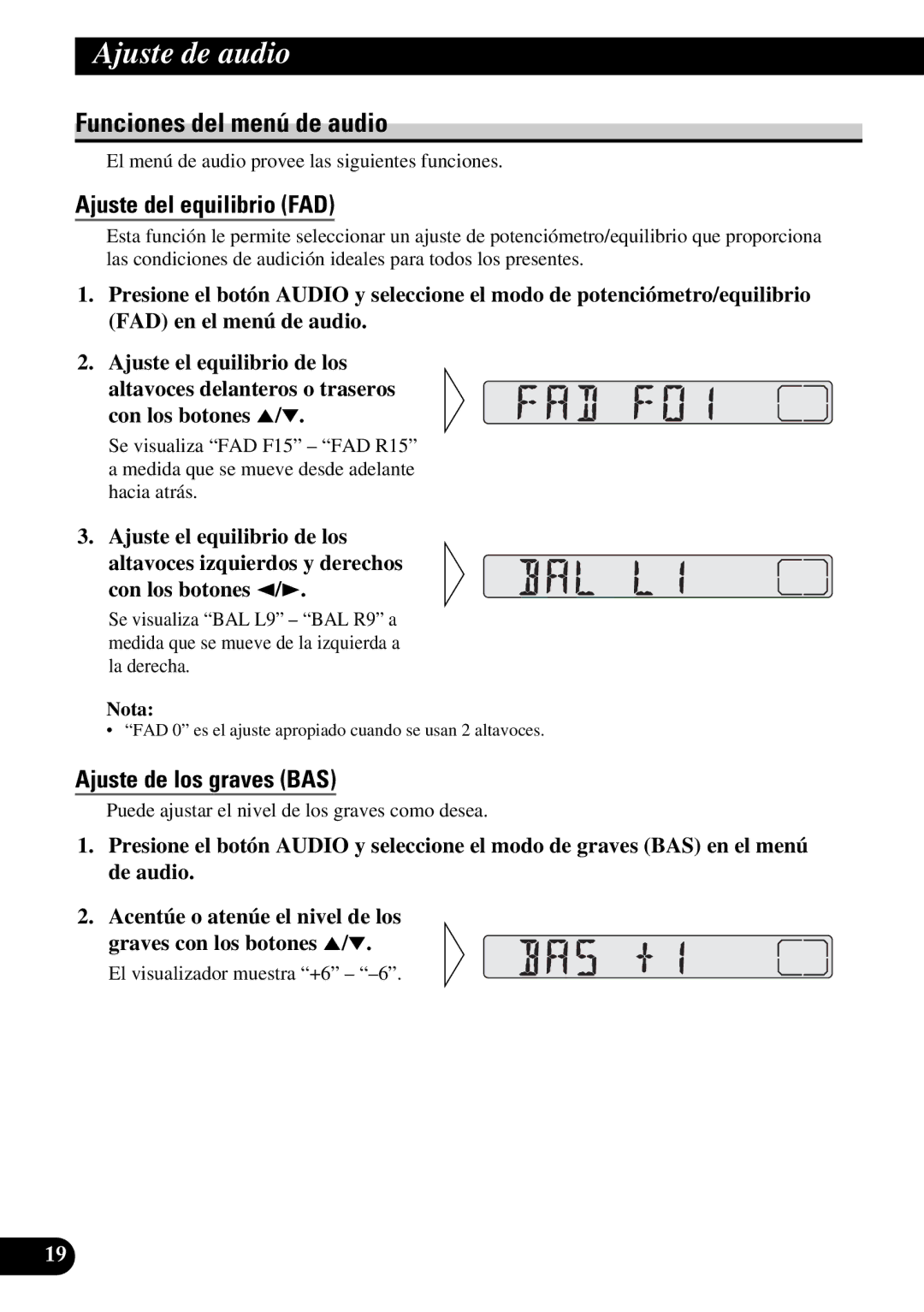 Pioneer KEH-3930R, KEH-3900R Funciones del menú de audio, Ajuste del equilibrio FAD, Ajuste de los graves BAS 