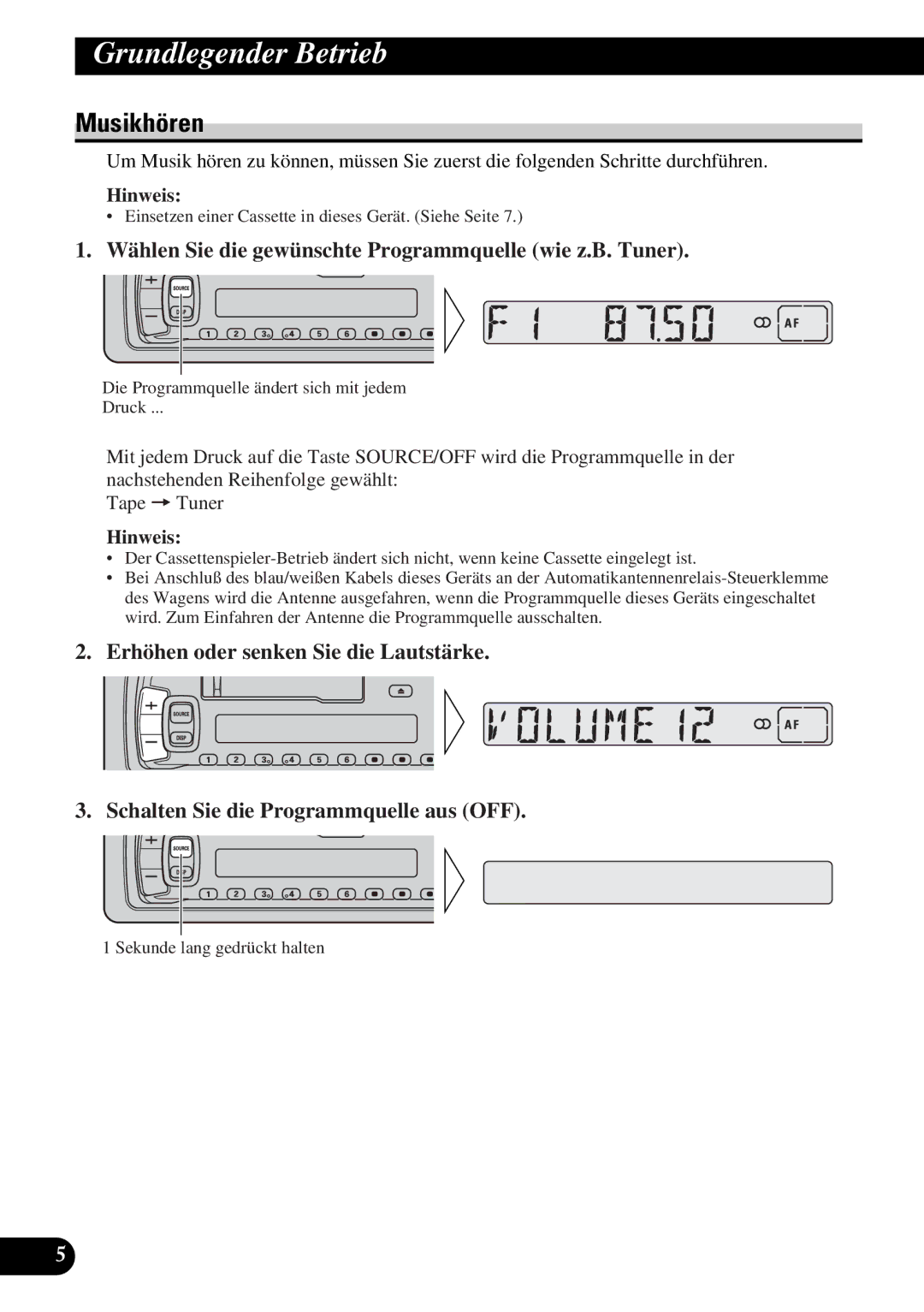 Pioneer KEH-3930R, KEH-3900R Grundlegender Betrieb, Musikhören, Wählen Sie die gewünschte Programmquelle wie z.B. Tuner 