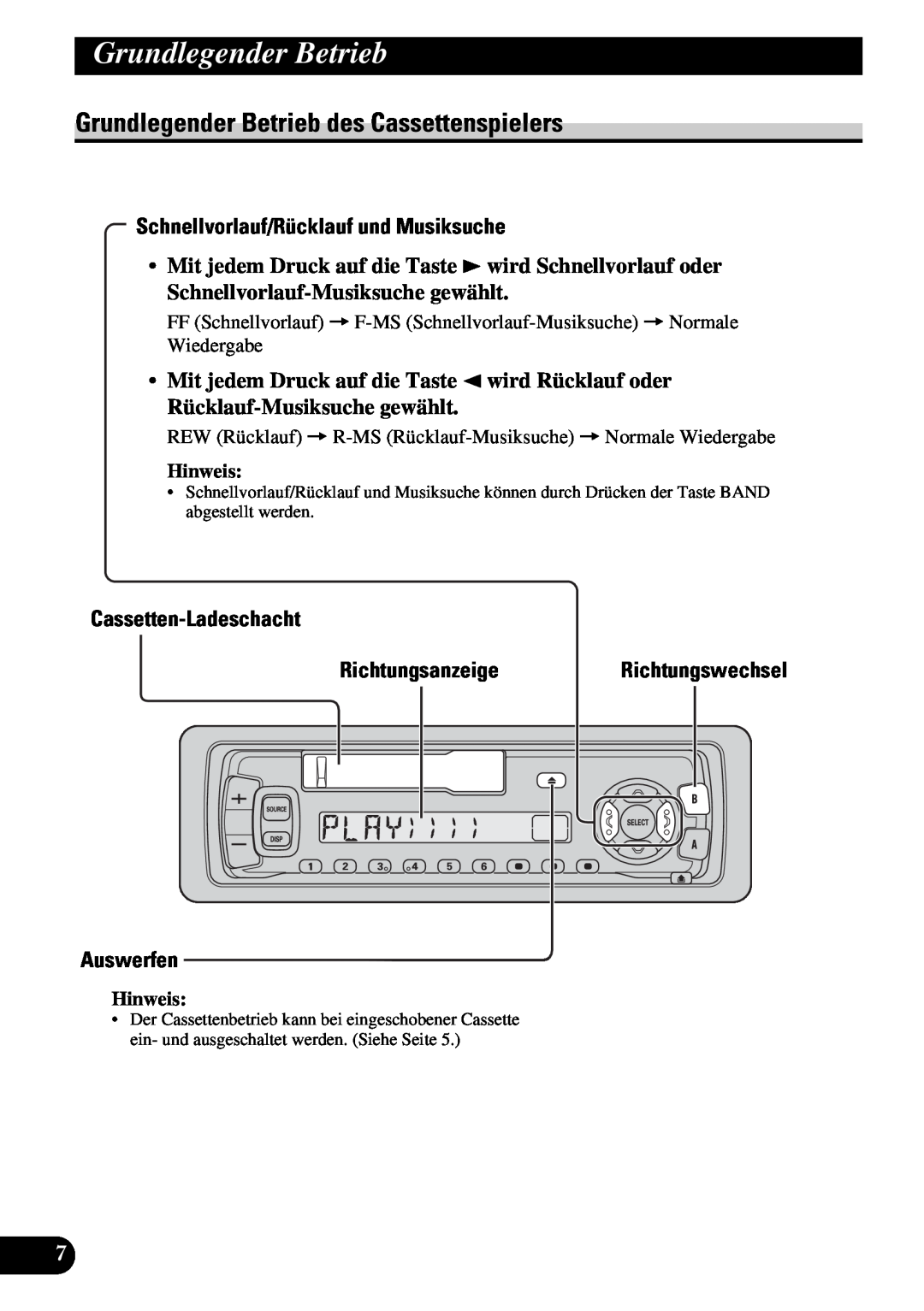 Pioneer KEH-3930R, KEH-3900R Grundlegender Betrieb des Cassettenspielers, Schnellvorlauf/Rücklauf und Musiksuche, Hinweis 