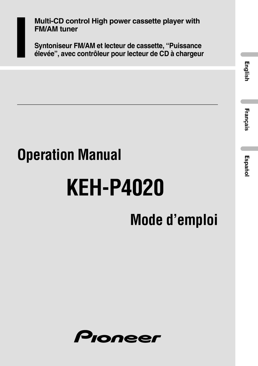 Pioneer KEH-P4020 operation manual English Français Español 