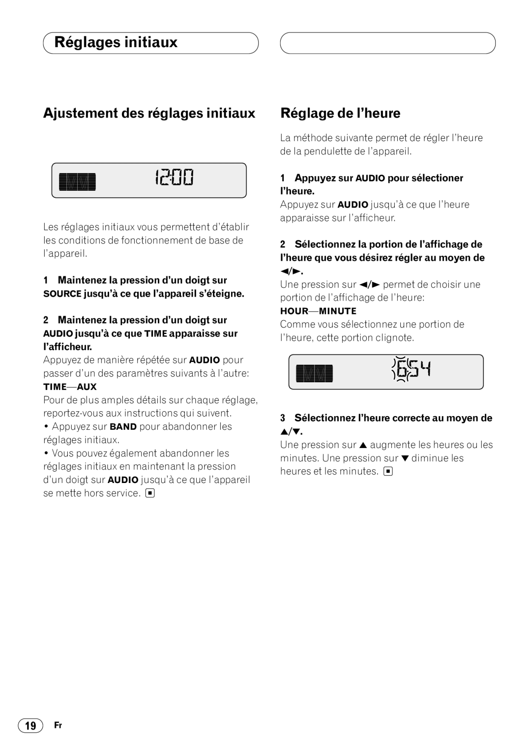 Pioneer KEH-P4020 operation manual Réglages initiaux, Ajustement des réglages initiaux, Réglage de l’heure 