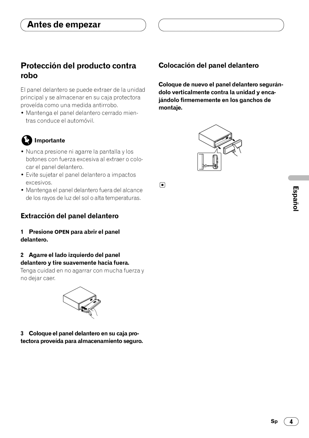 Pioneer KEH-P4020 Protección del producto contra robo, Extracción del panel delantero, Colocación del panel delantero 