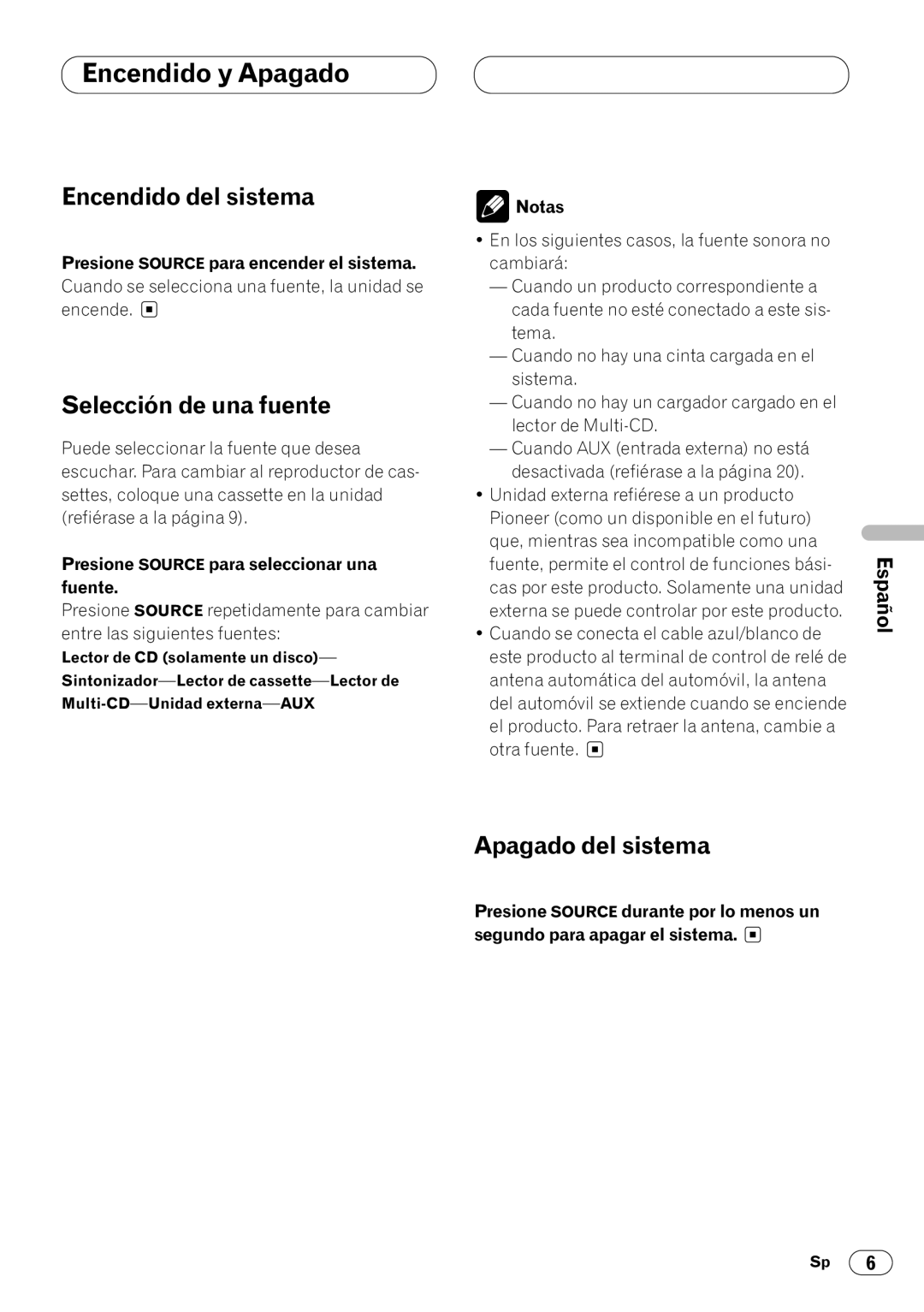 Pioneer KEH-P4020 operation manual Encendido y Apagado, Encendido del sistema, Selección de una fuente, Apagado del sistema 