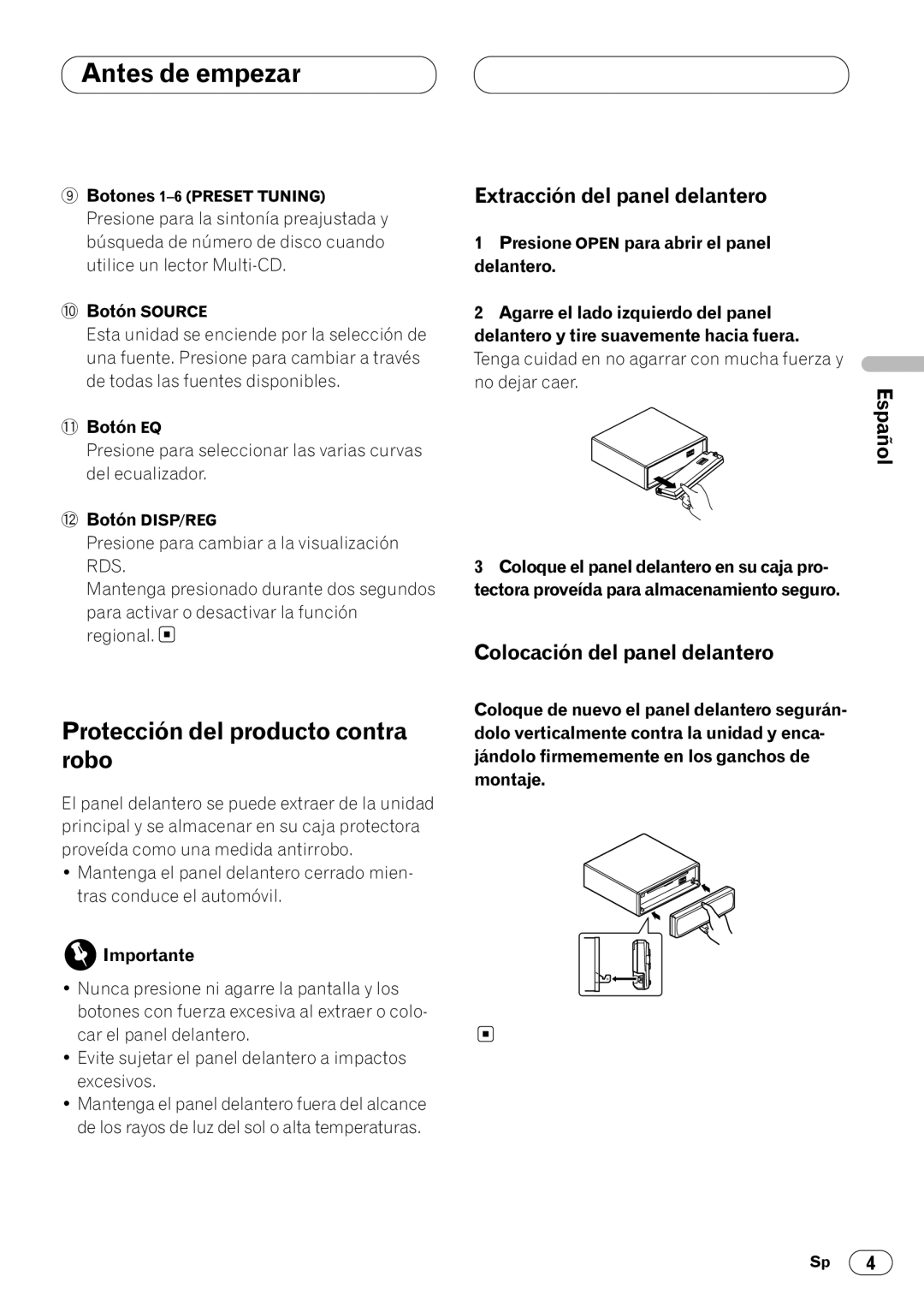 Pioneer KEH-P4023R Protección del producto contra robo, Extracción del panel delantero, Colocación del panel delantero 