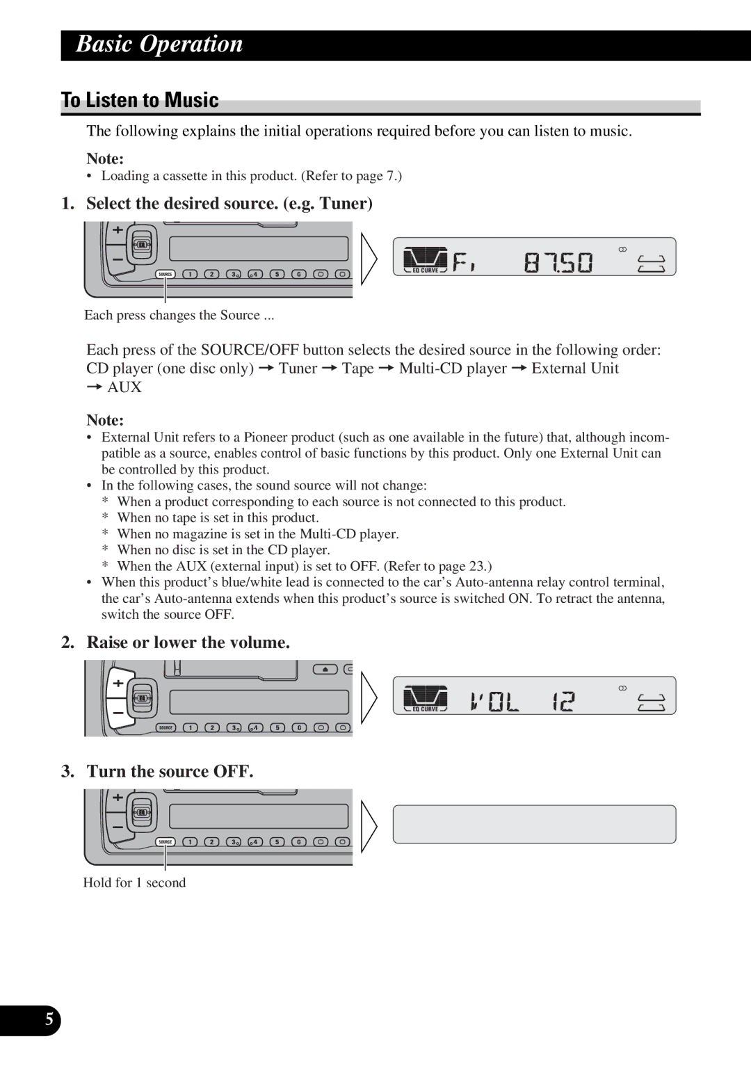 Pioneer KEH-P4950 operation manual Basic Operation, To Listen to Music, Select the desired source. e.g. Tuner 