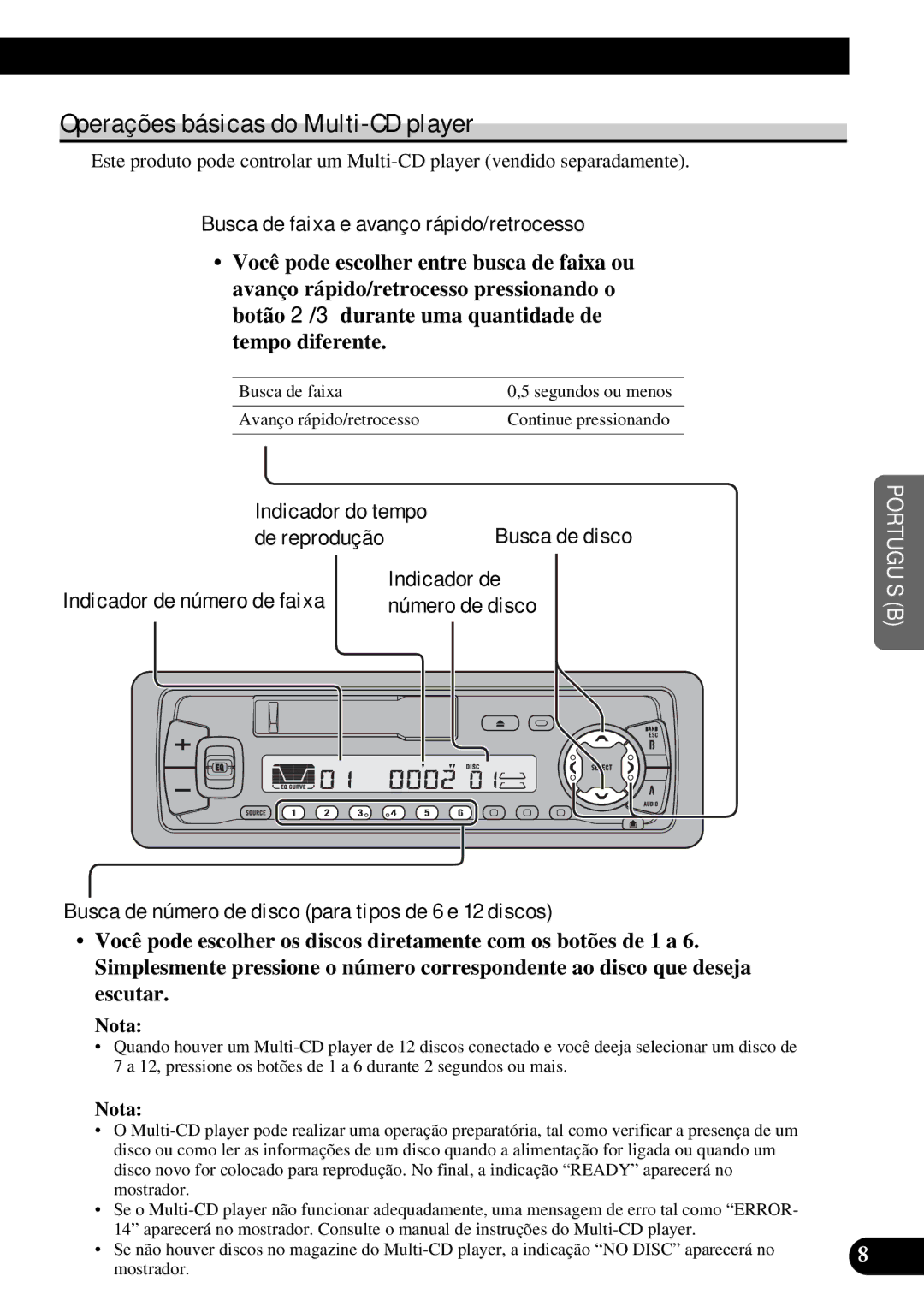 Pioneer KEH-P4950 Operações básicas do Multi-CD player, Busca de faixa e avanço rápido/retrocesso, Indicador do tempo 