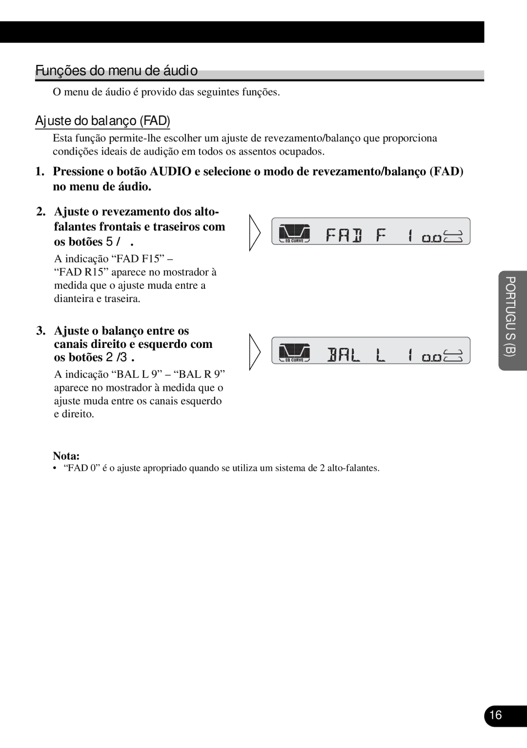 Pioneer KEH-P4950 operation manual Funções do menu de áudio, Ajuste do balanço FAD 