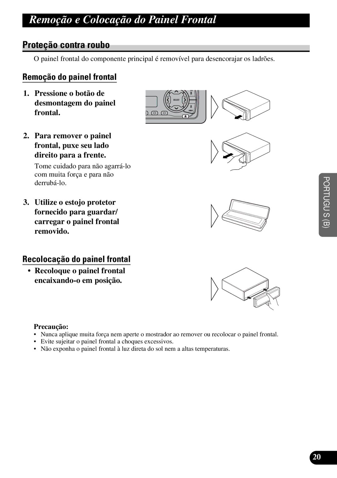 Pioneer KEH-P4950 operation manual Remoção e Colocação do P ainel Frontal, Proteção contra roubo, Remoção do painel frontal 