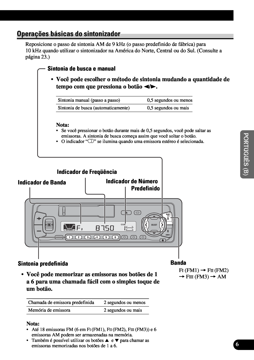 Pioneer KEH-P4950 Operações básicas do sintonizador, Sintonia de busca e manual, Indicador de Freqüência, Banda 