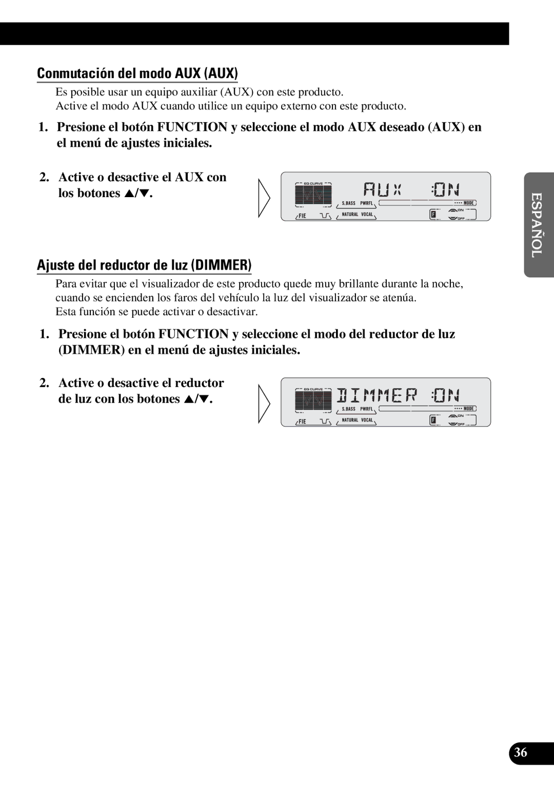 Pioneer KEH-P5950 operation manual Conmutación del modo AUX AUX, Ajuste del reductor de luz Dimmer 