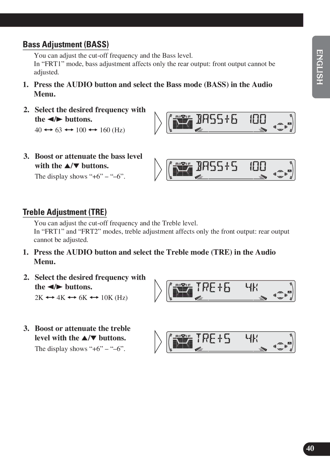Pioneer KEH-P6011R Bass Adjustment Bass, Treble Adjustment TRE, Boost or attenuate the bass level with the 5/ buttons 