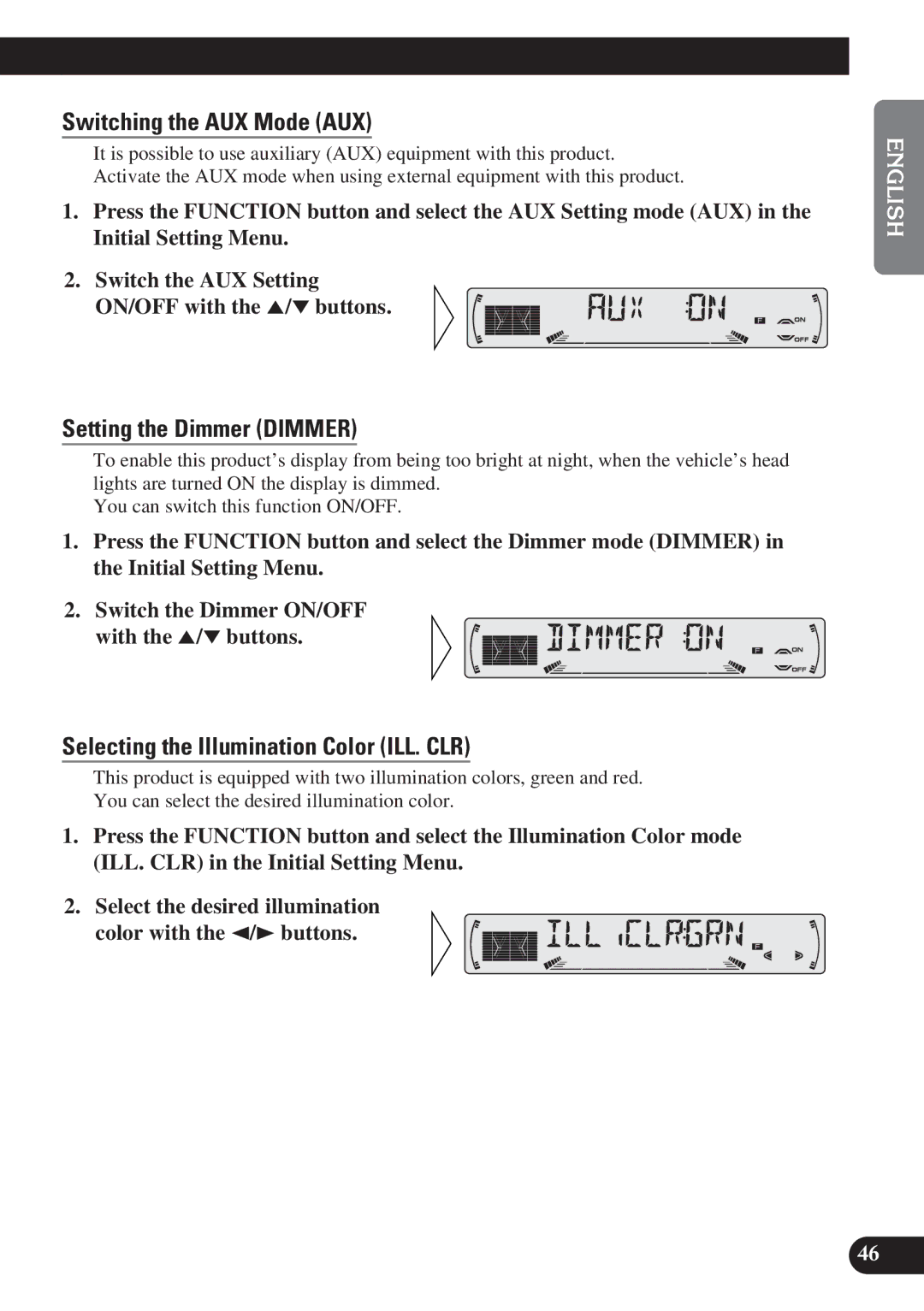 Pioneer KEH-P6011R Switching the AUX Mode AUX, Setting the Dimmer Dimmer, Selecting the Illumination Color ILL. CLR 