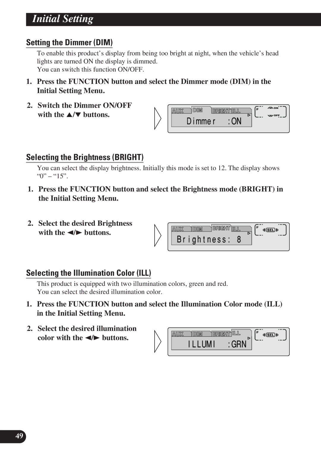 Pioneer KEH-P7900R Setting the Dimmer DIM, Selecting the Brightness Bright, Selecting the Illumination Color ILL 