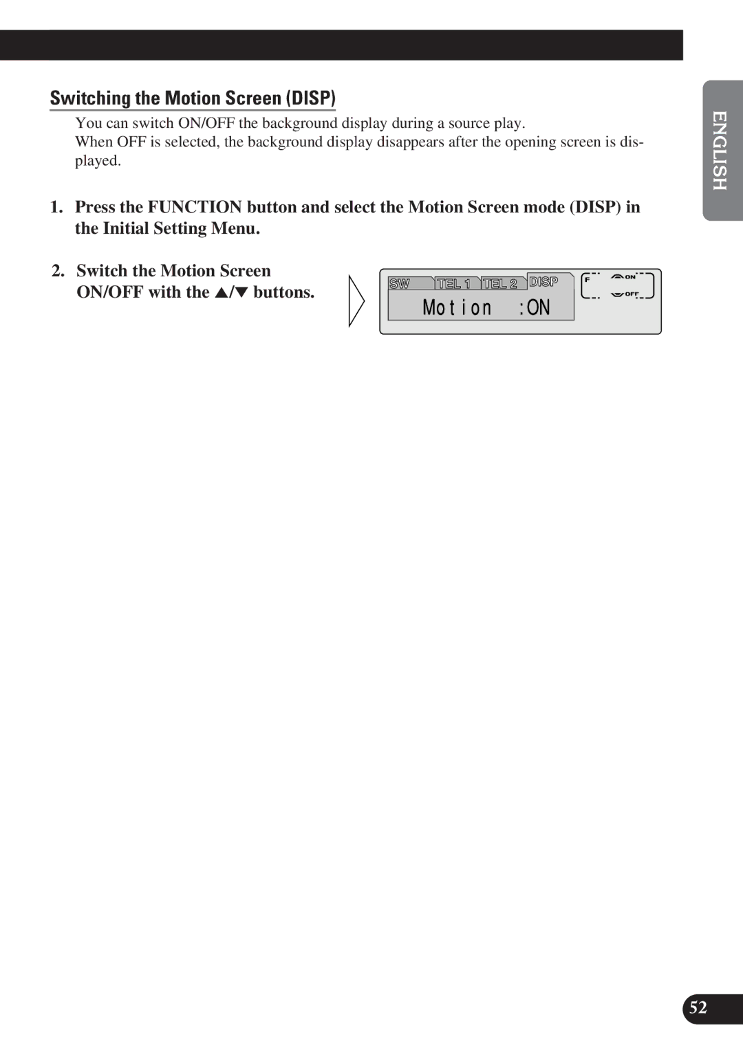 Pioneer KEH-P7900R operation manual Switching the Motion Screen Disp 