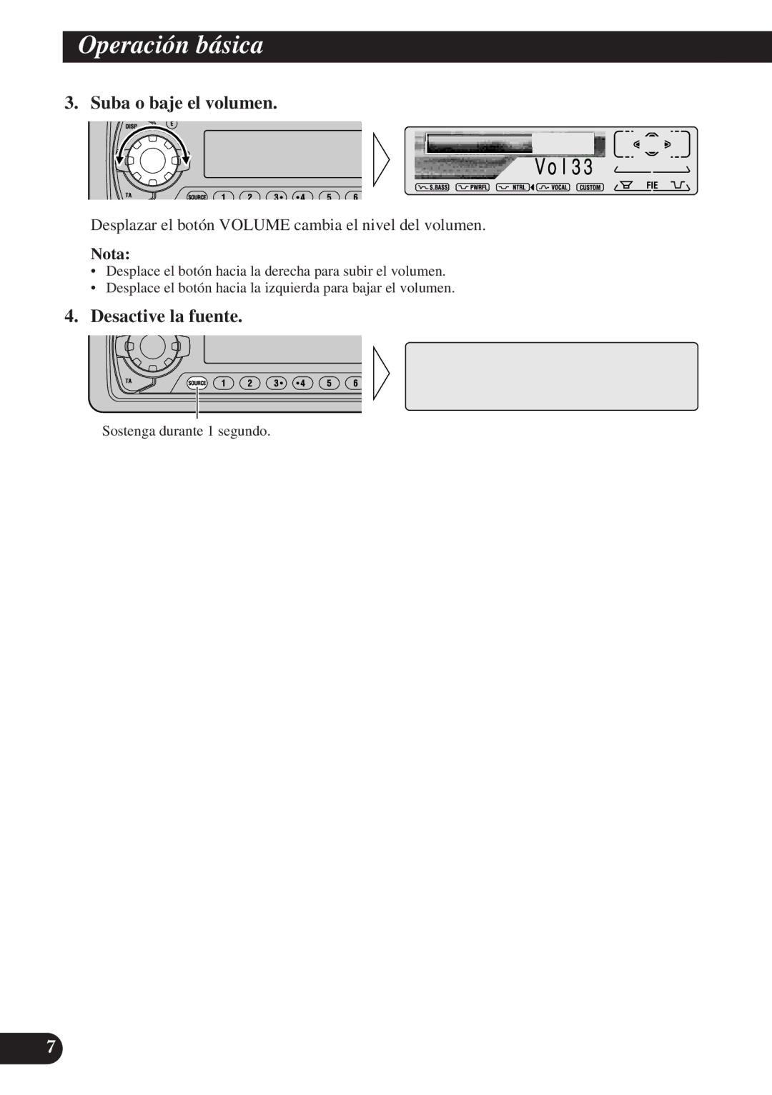 Pioneer KEH-P7900R operation manual Suba o baje el volumen, Desactive la fuente 