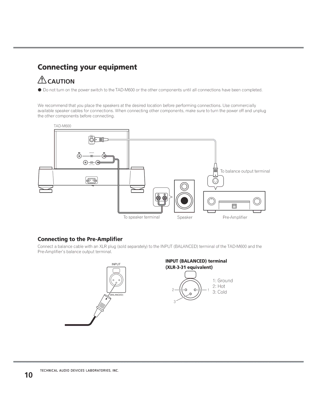 Pioneer M600 manual Connecting your equipment, Connecting to the Pre-Amplifier, Input Balanced terminal XLR-3-31 equivalent 