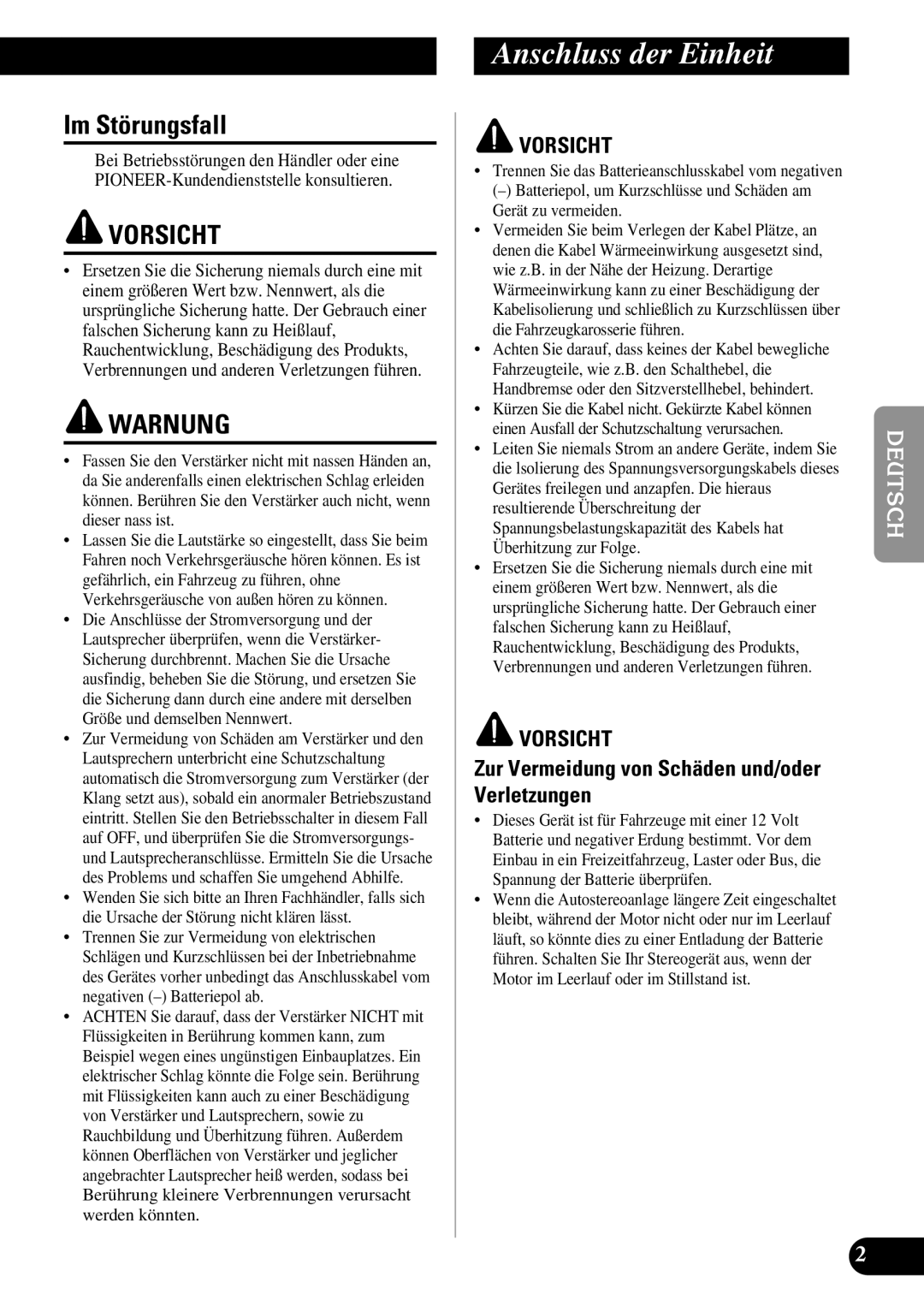 Pioneer ND-G500 owner manual Anschluss der Einheit, Im Störungsfall, Zur Vermeidung von Schäden und/oder, Verletzungen 