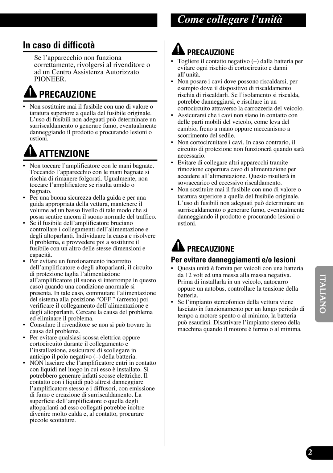 Pioneer ND-G500 owner manual Come collegare l’unità, Caso di difficotà 