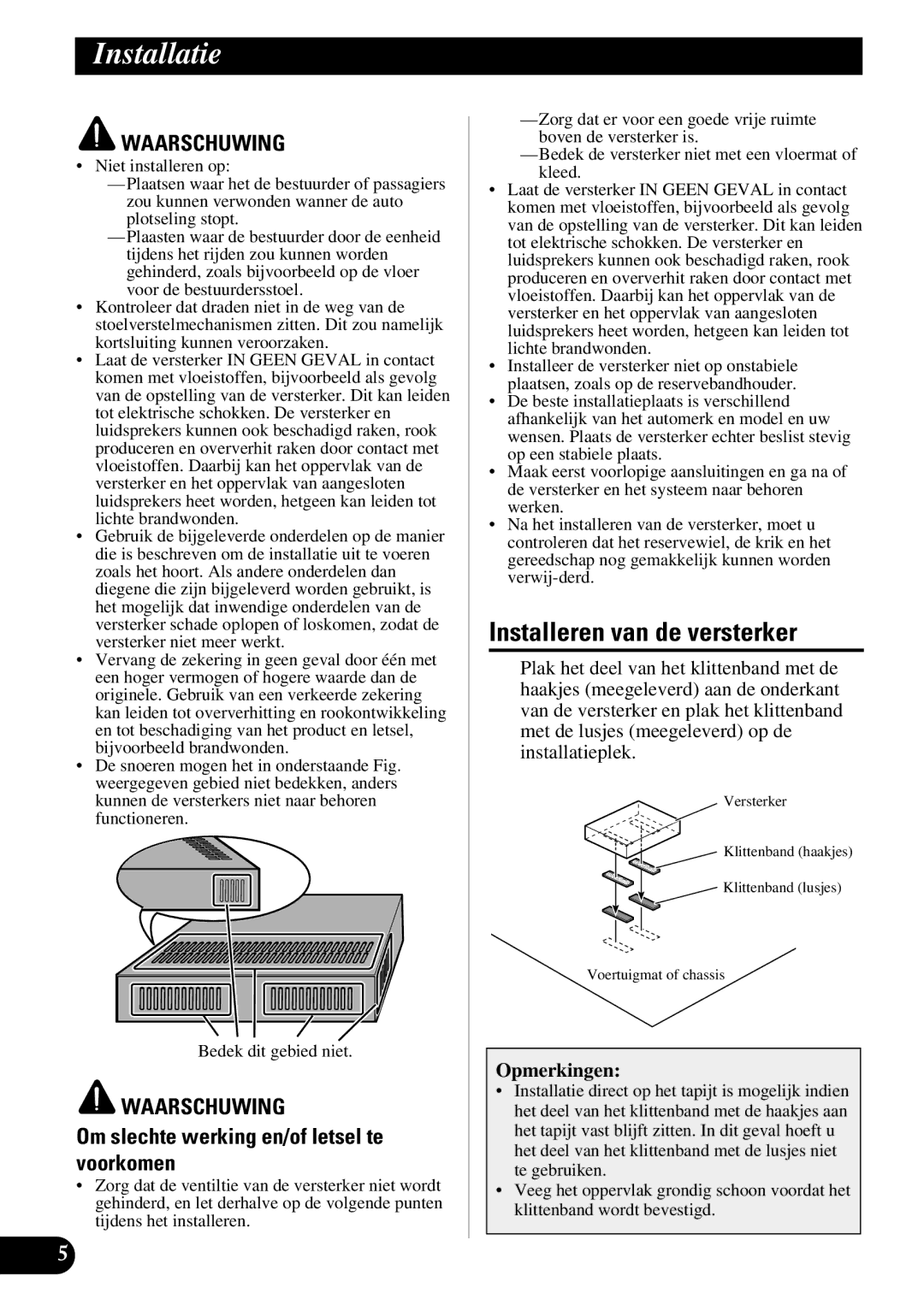 Pioneer ND-G500 Installatie, Installeren van de versterker, Om slechte werking en/of letsel te voorkomen, Opmerkingen 