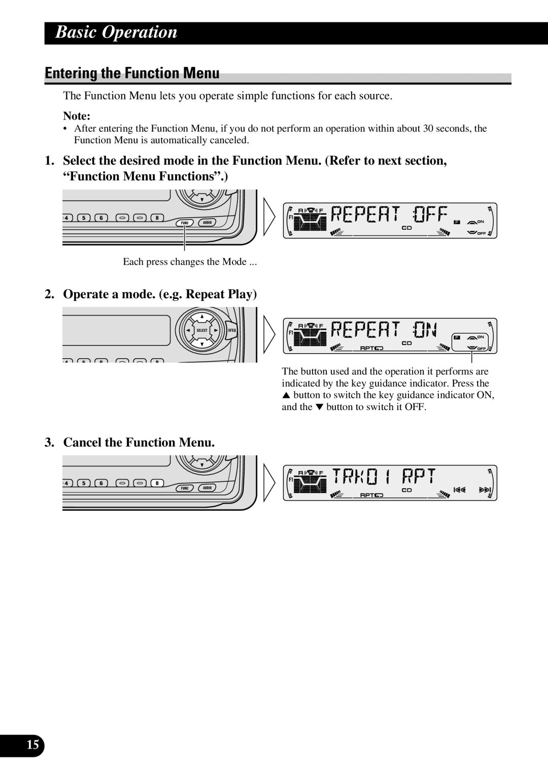 Pioneer P3370XM operation manual Entering the Function Menu, Operate a mode. e.g. Repeat Play, Cancel the Function Menu 