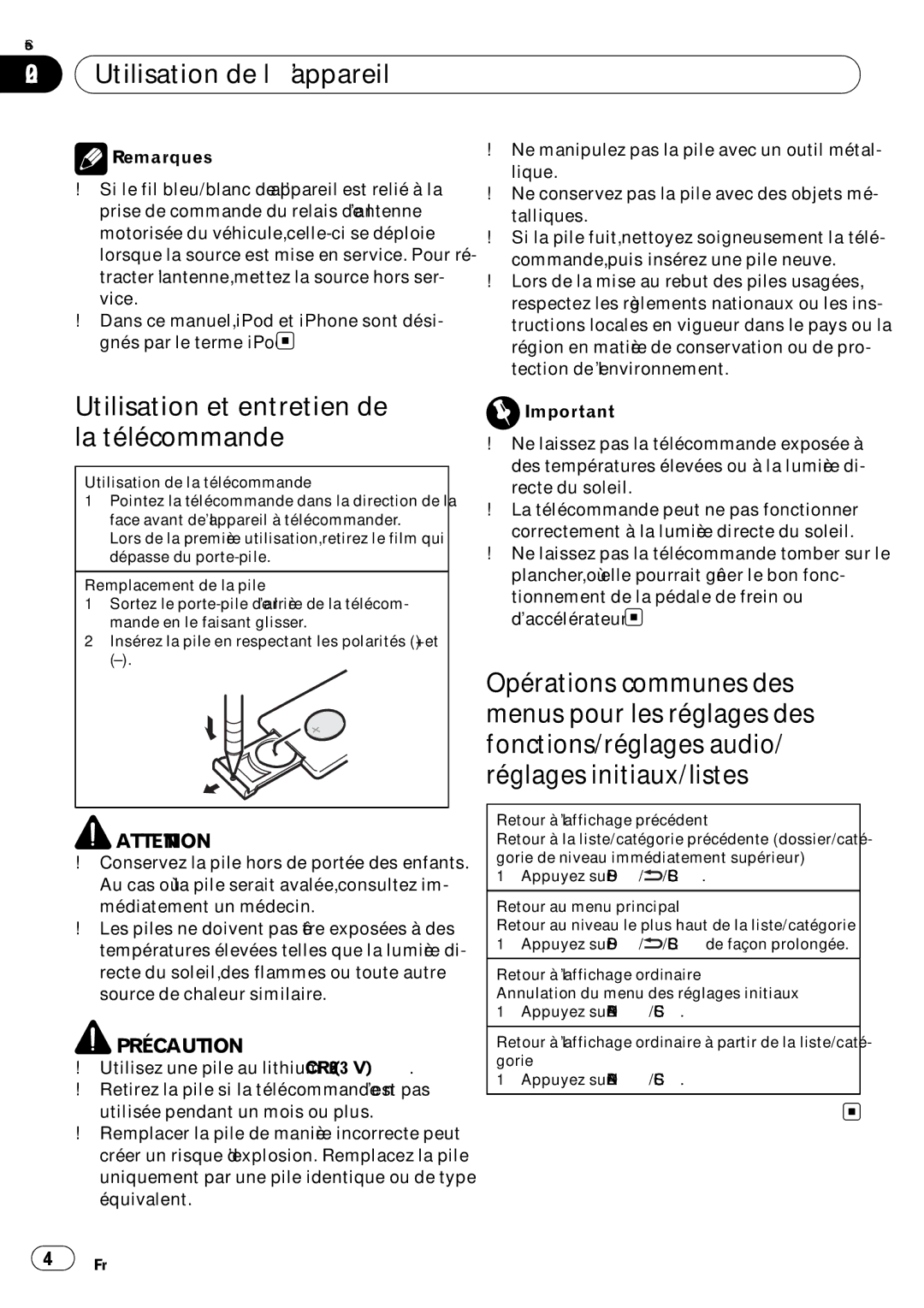 Pioneer P7200HD Utilisation et entretien de la télécommande, Tionnement de la pédale de frein ou d’accélérateur 