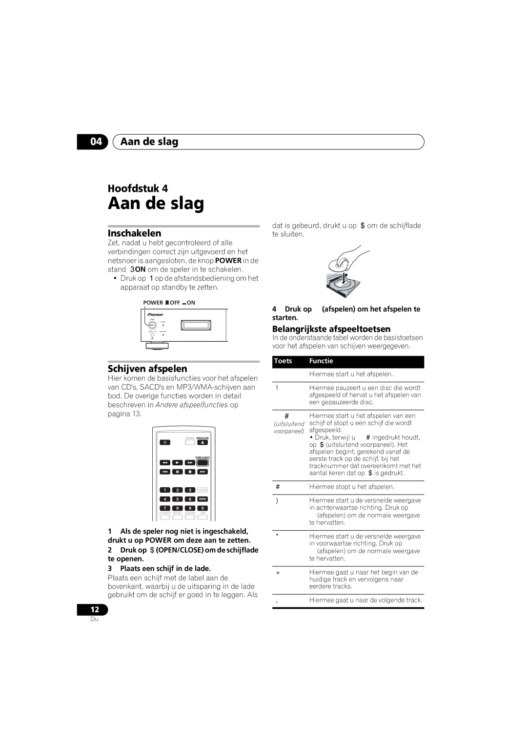 Pioneer PD-D6-J manual Aan de slag Hoofdstuk, Inschakelen, Schijven afspelen, Belangrijkste afspeeltoetsen 