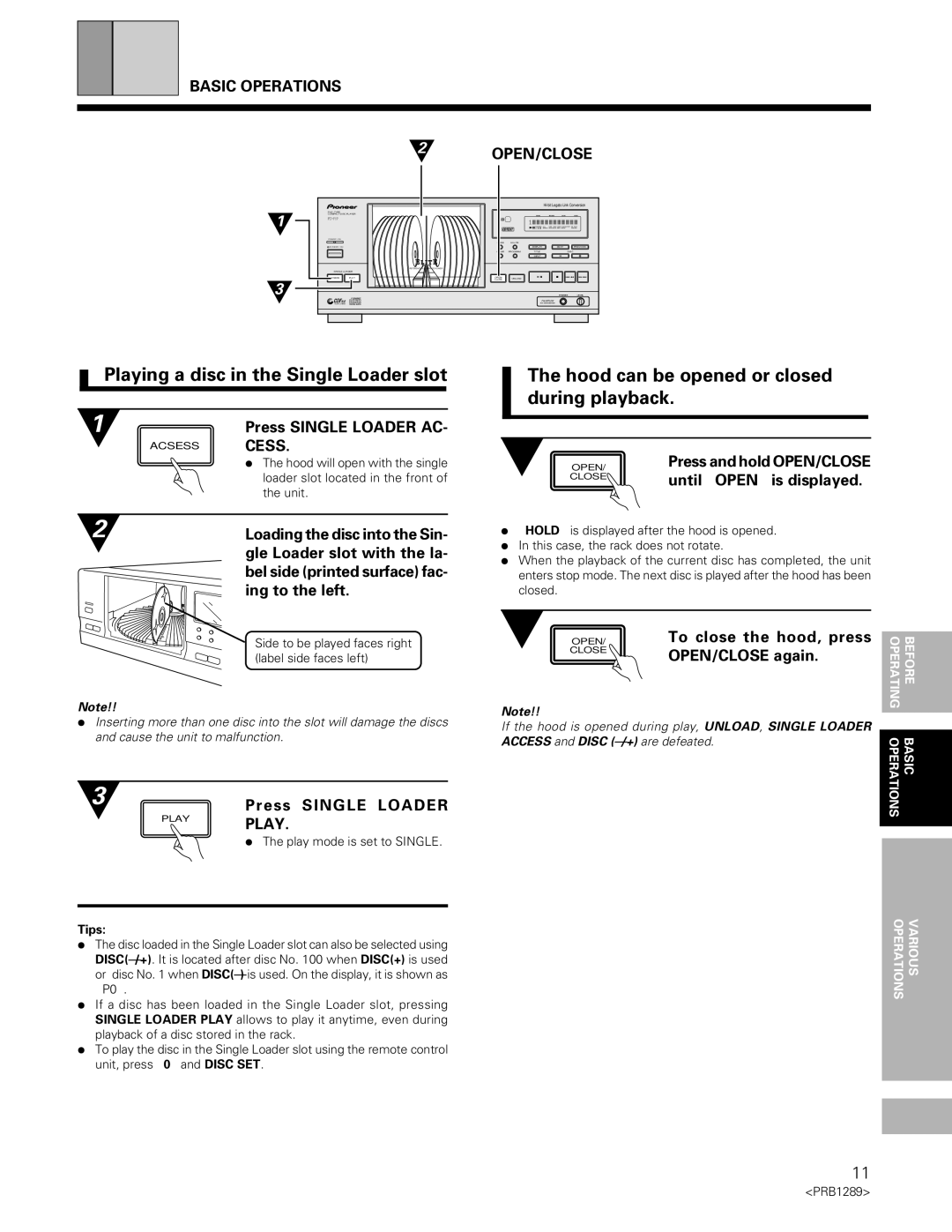 Pioneer PD-F19PD-F17 Playing a disc in the Single Loader slot, Hood can be opened or closed during playback, Cess 