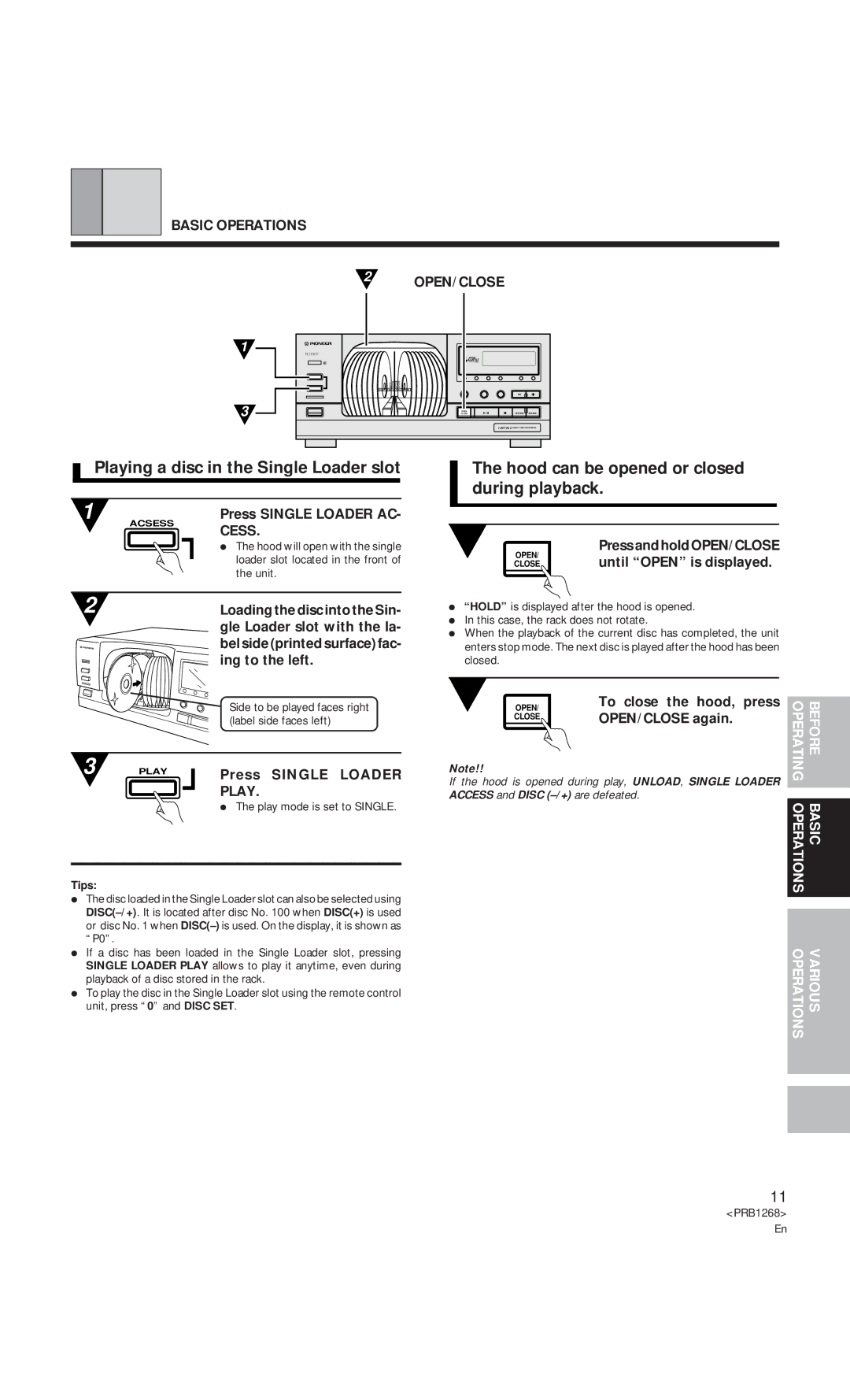 Pioneer PD-F907 specifications Playing a disc in the Single Loader slot, Hood can be opened or closed during playback, Cess 