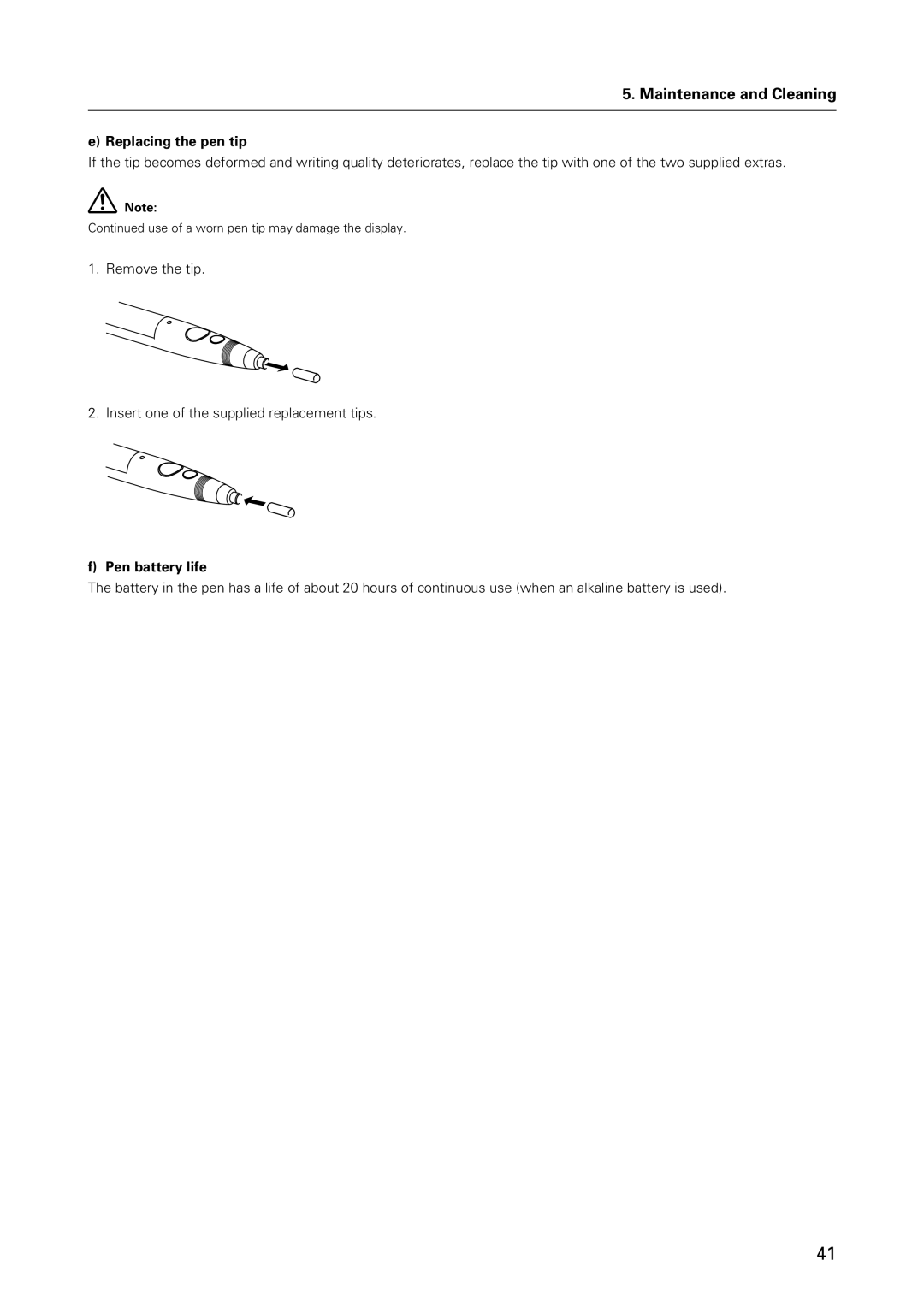 Pioneer PDK-50HW3 specifications Replacing the pen tip, Pen battery life 