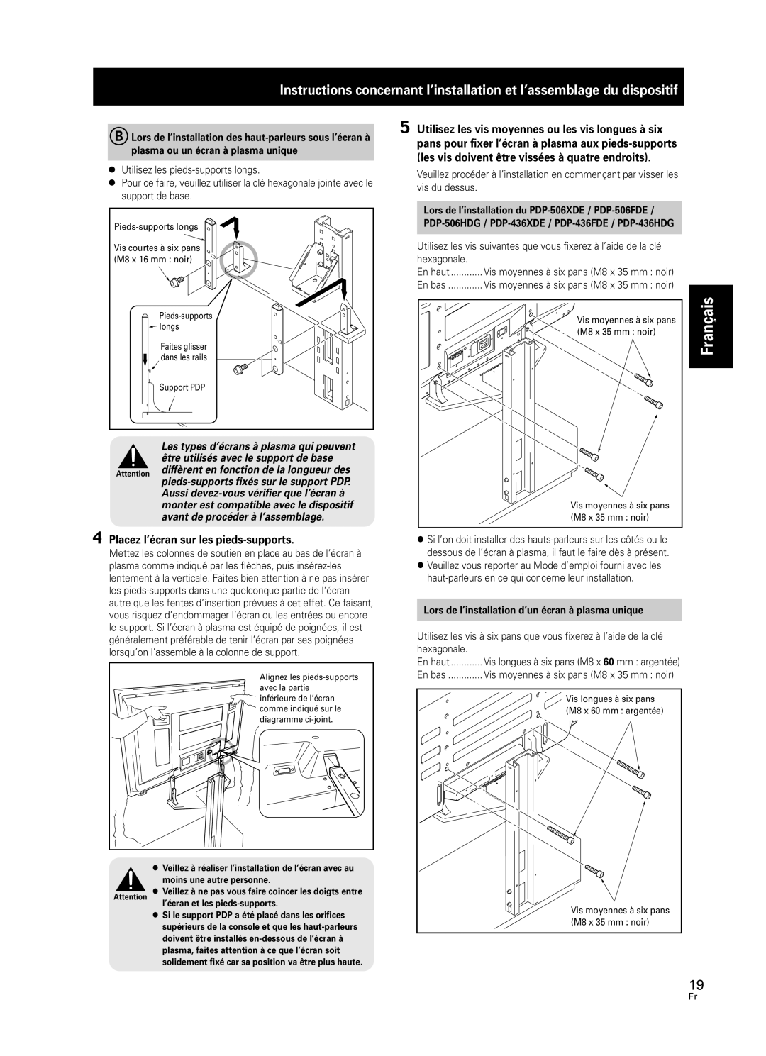 Pioneer PDK-FS05 manual Placez l’écran sur les pieds-supports, Vis moyennes à six pans M8 x 35 mm noir 