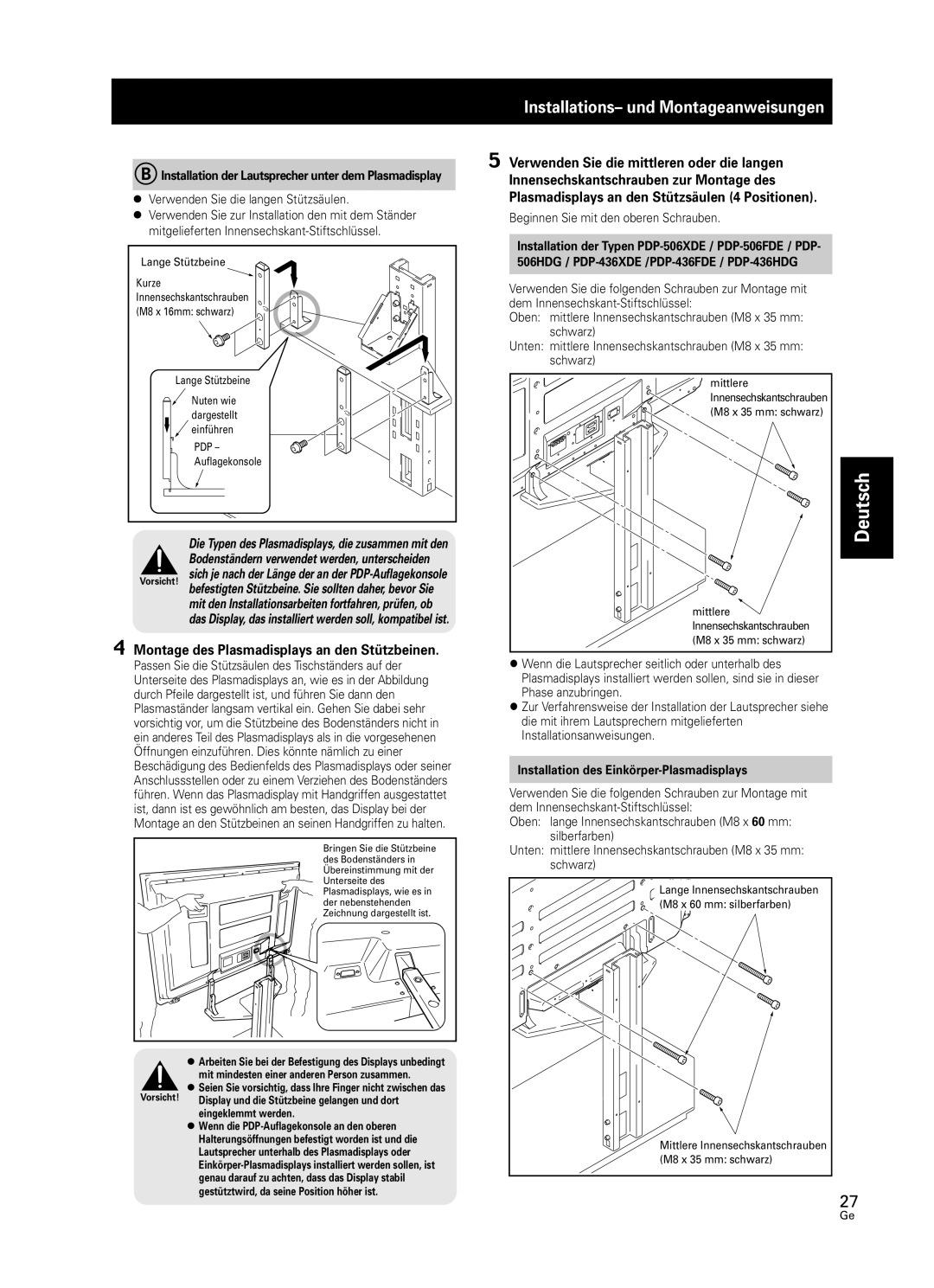 Pioneer PDK-FS05 manual Montage des Plasmadisplays an den Stützbeinen, Verwenden Sie die langen Stützsäulen 