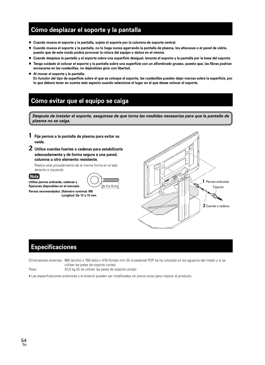 Pioneer PDK-FS05 manual Cómo desplazar el soporte y la pantalla, Cómo evitar que el equipo se caiga, Especificaciones, Nota 