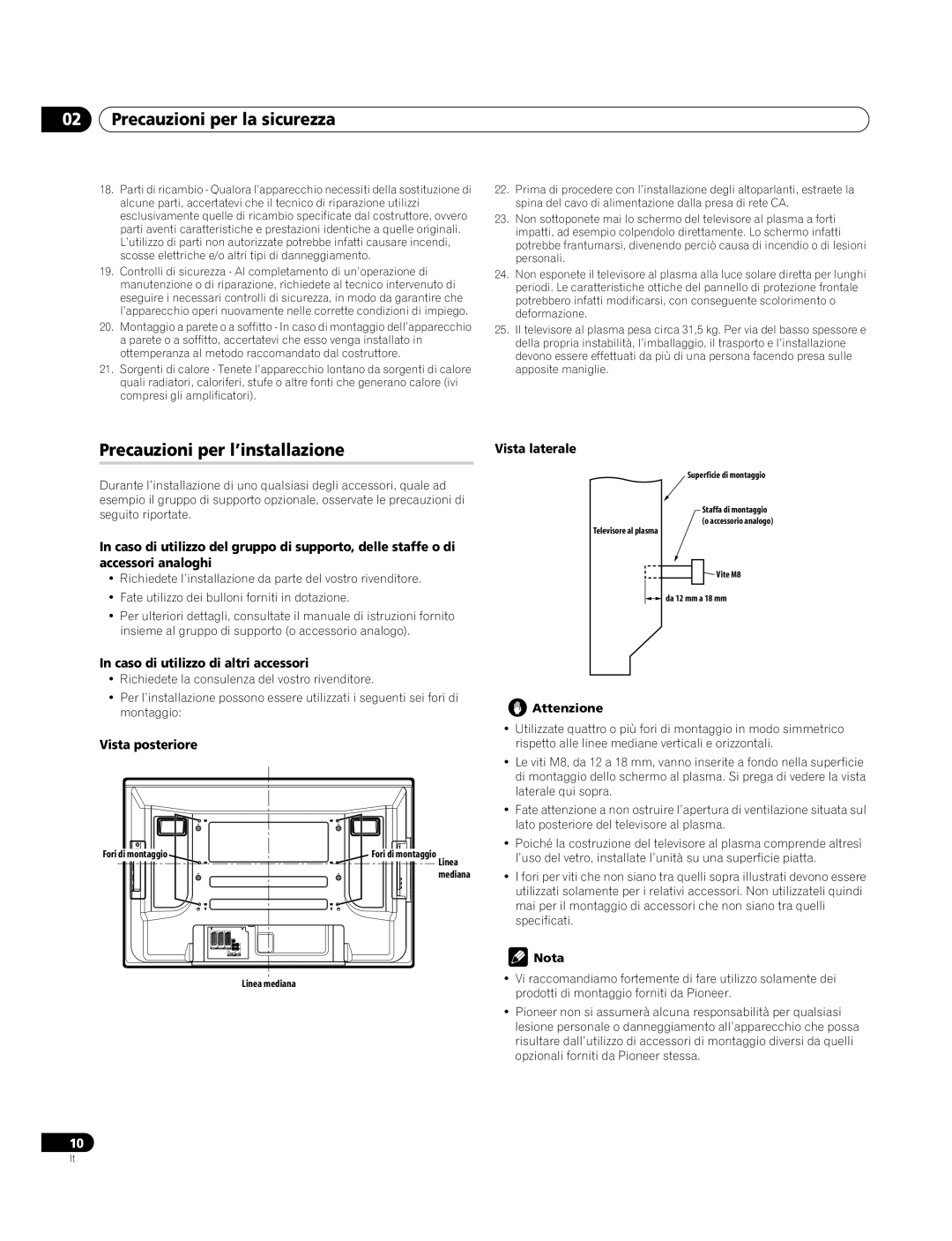 Pioneer PDP-4270XA Precauzioni per la sicurezza, Precauzioni per l’installazione, Caso di utilizzo di altri accessori 