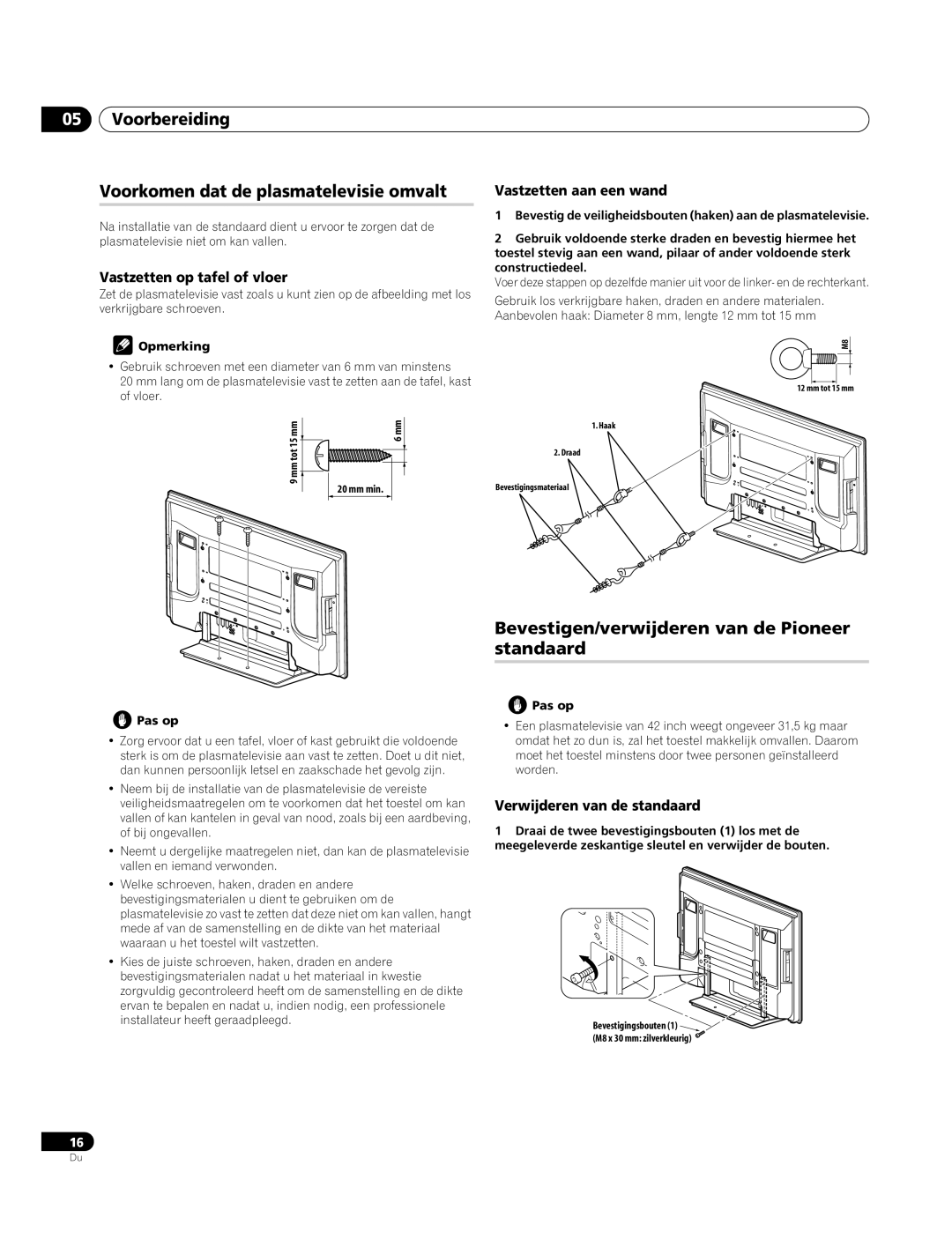 Pioneer PDP-4270XA Voorbereiding Voorkomen dat de plasmatelevisie omvalt, Bevestigen/verwijderen van de Pioneer standaard 