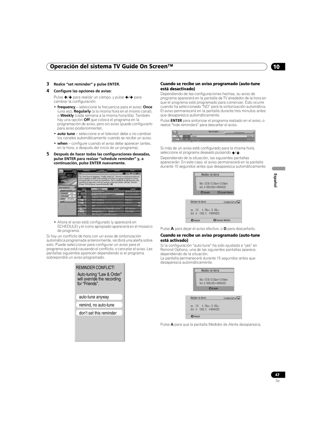 Pioneer PDP-5080HD operating instructions Pulse a para dejar el aviso efectivo, o D para descartarlo 