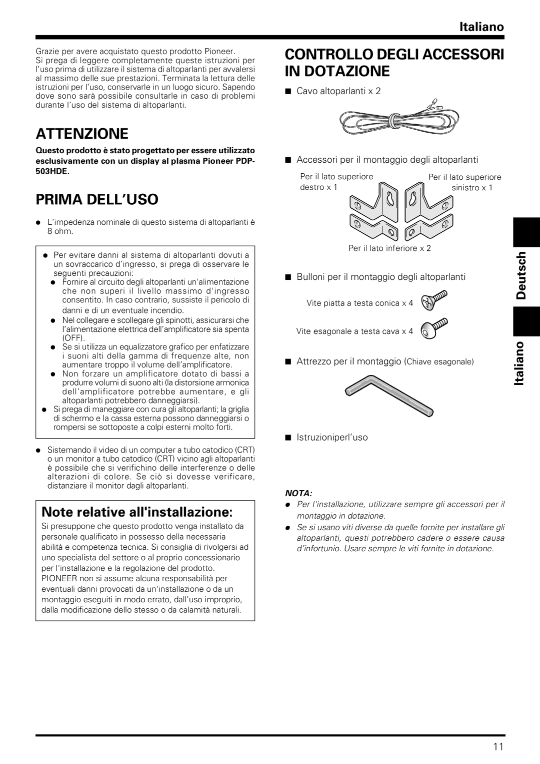 Pioneer PDP-S06-LR operating instructions Dotazione, Attenzione, Prima DELL’USO, Italiano Deutsch 