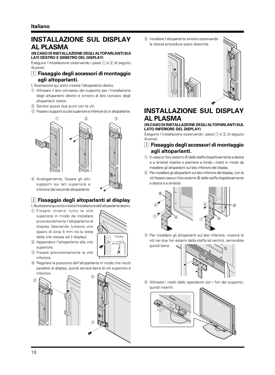 Pioneer PDP-S13-LR manual Installazione SUL Display AL Plasma, Fissaggio degli accessori di montaggio Agli altoparlanti 