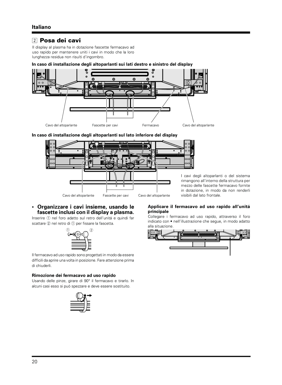 Pioneer PDP-S13-LR manual Posa dei cavi, Rimozione dei fermacavo ad uso rapido 