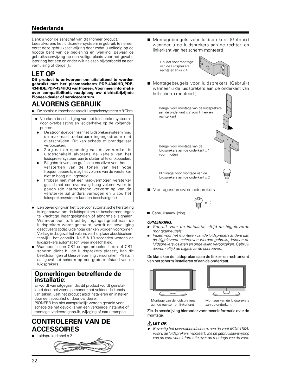 Pioneer PDP-S13-LR Let Op, Alvorens Gebruik, Controleren VAN DE Accessoires, Nederlands, Montageschroeven luidsprekers 