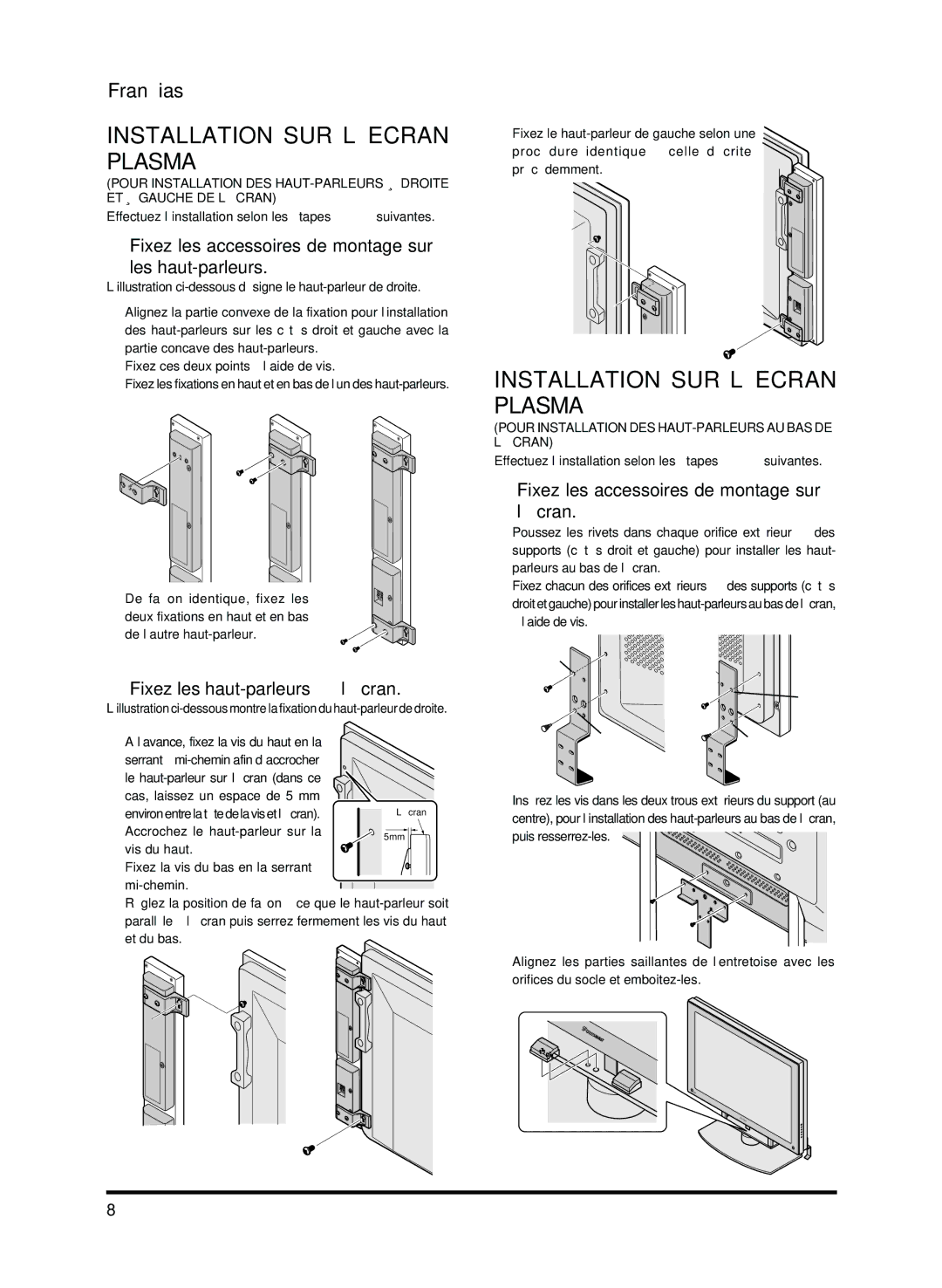 Pioneer PDP-S13-LR manual Installation SUR L’ECRAN Plasma, Fixez les accessoires de montage sur Les haut-parleurs 